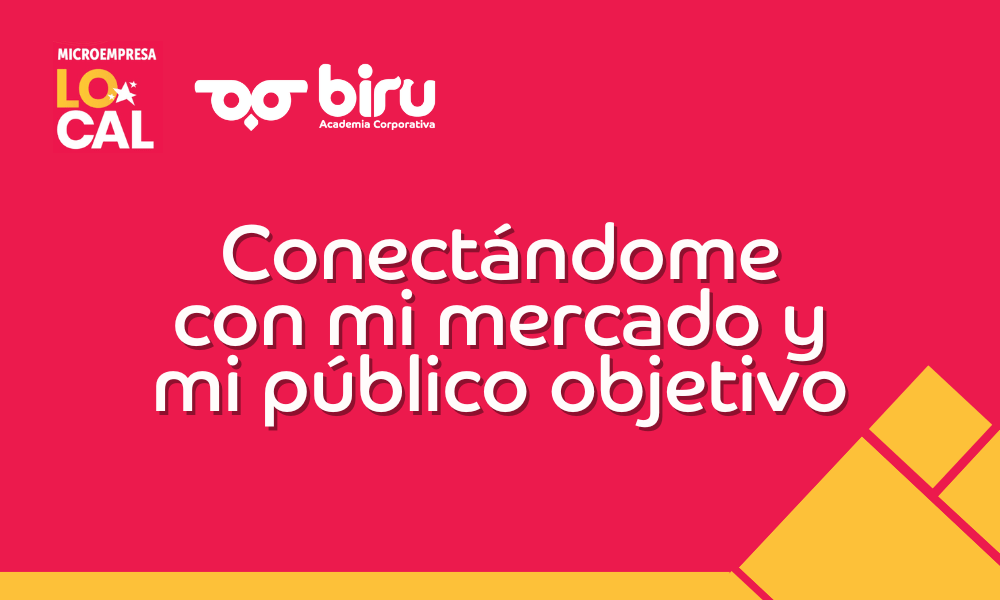 Conectándome con mi mercado y mi público objetivo